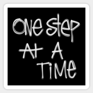 One Step At A Time Sticker